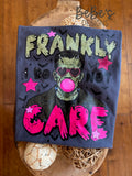 Frankly, I don’t care